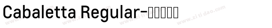 Cabaletta Regular字体转换